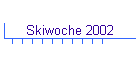 Skiwoche 2002